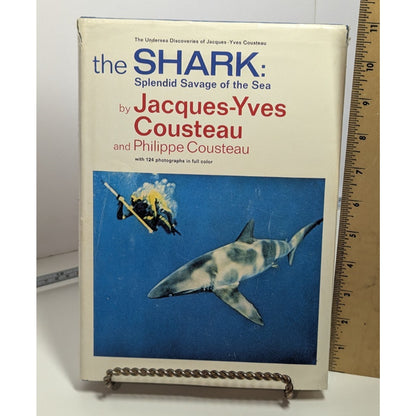 The Shark: Splendid Savage of the Sea by Jacques-Yves & Philippe Cousteau 1970